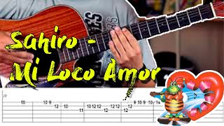 Sahiro  Mi loco amor  Tutorial de Guitarra  con Tabs [upl. by Llerryt]