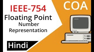 Floating Point Number Representation in IEEE 754 in Hindi  COA Lectures [upl. by Earas]