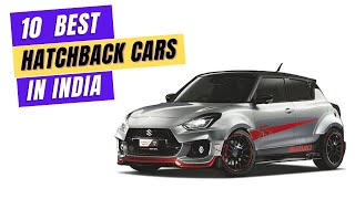 Top 10 Best Hatchback Cars in India of 2023 [upl. by Gilletta]