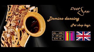 🇬🇧 DOMINO DANCING  Pet Shop Boys  Alto Sax [upl. by Hax]