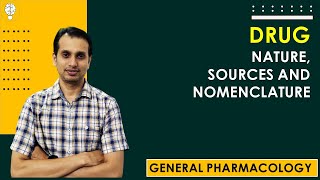 General Pharmacology  Sources of Drugs  Nomenclature of Drugs  Drug Information Sources [upl. by Navap]