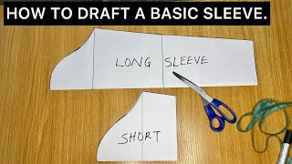 How to Draft a Basic Long and Short Sleeve Pattern  Beginners Friendly Tutorial [upl. by Sanoj]