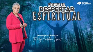 SÍNTOMAS DEL DESPERTAR ESPIRITUAL  MARY CARDONA LENIS [upl. by Erotavlas855]