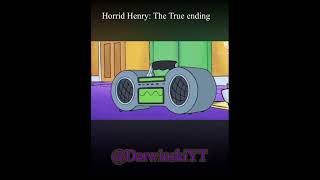 Horrid Henry true ending [upl. by Nelloc184]