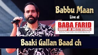 Baaki Gallan Baad Ch  Babbu Maan live  Vibgyor 2k19  BFGI Bathinda [upl. by Fitz]