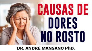 As Principais Causas de Dores no Rosto – Dr André Mansano Tratamento da Dor [upl. by Paz]