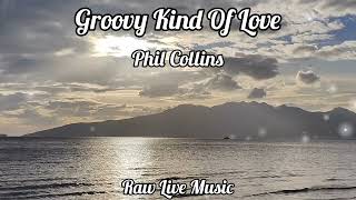 Groovy Kind Of Love  Phil Collins [upl. by Goddart622]