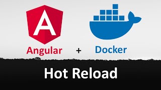 How to Set Up Angular with Docker and Enable Hot Reloading  StepbyStep Tutorial [upl. by Elbertine]