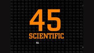 ILL  Intro 45 Scientific [upl. by Ddal]