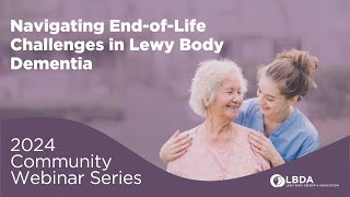 Navigating EndofLife Challenges in Lewy Body Dementia [upl. by Kathleen]