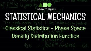 Statistical Mechanics  Classical Statistics  Phase Space  Density Distribution Function [upl. by Allimak822]