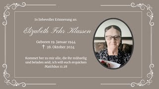 Begräbnisfeier von Elizabeth Fehr Klassen [upl. by Nonnaihr251]