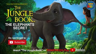 The Jungle Book  Elephants Secret  Season 1  English Classics  Powerkids Plus [upl. by Iphagenia]