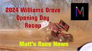 2024 Williams Grove Opening Day Recap Matts Race News [upl. by Eilssel800]