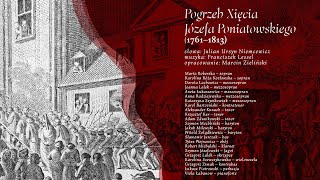 POGRZEB Xięcia JÓZEFA PONIATOWSKIEGO  Śpiewy Historyczne Julian Ursyn Niemcewicz Fundacja 1863PL [upl. by Lasky544]