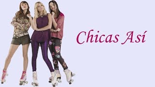 Elenco de Soy Luna  Chicas Así LetraLyrics [upl. by Adnelg]