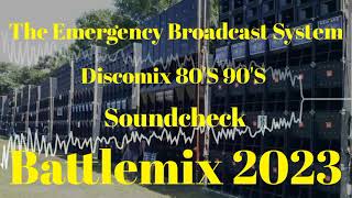 The Emergency Broadcast System  Soundcheck 2023  Battlemix MMS Dj Jayson Espanola [upl. by Lorna]