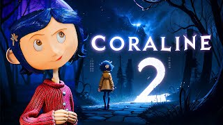 coraline 2 movie trailer all about the sequel [upl. by Lebatsirhc]