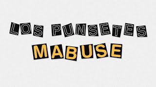 Los Punsetes  Mabuse Lyric Video [upl. by Arihsay316]