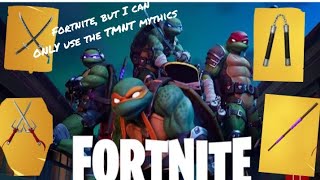 TMNT Mythics Only Challenge Fortnite [upl. by Freemon435]