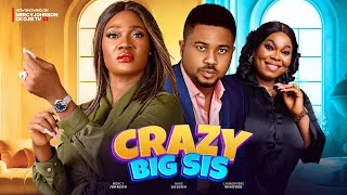 CRAZY BIG SIS THE MOVIE MERCY JOHNSON MIKE GODSON CHINYERE WILFRED  2024 LATEST NIGERIAN MOVIE [upl. by Lucio]