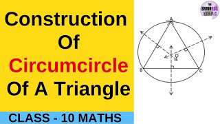 Construction Of Circumcircle Of A Triangle ICSE ।। Class 10 Maths ।। Priyanka maam [upl. by Hyams]