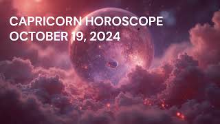 CAPRICORN HOROSCOPE OCTOBER 19 2024 [upl. by Buzz]