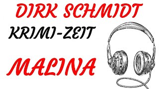 KRIMI Hörspiel  Dirk Schmidt  MALINA 2014 [upl. by Stryker]