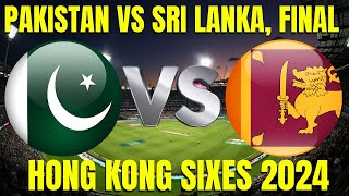 পাকিস্তান বনাম শ্রীলঙ্কা ফাইনাল খেলা লাইভ দেখি  PAK vs SL Final Match Hong Kong Sixes ২০২৪ ইং [upl. by Wall]