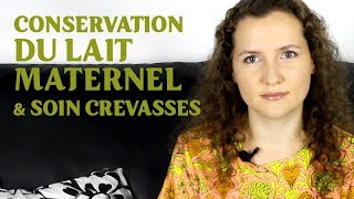 🌼 CONSERVATION DU LAIT MATERNEL amp SOIN CONTRE CREVASSES [upl. by Pironi]