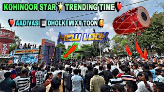 KOHINOOR STAR BAND 🥁 AADIVASI DHOLKI MIXX TOON ❤️NEW LOOK 2024 TIMLI SONG 🥰 [upl. by Gagne]