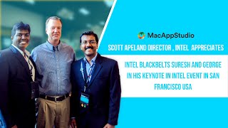 Scott Apeland Intel Director appreciates Intel Black Belts Suresh and George  Macappstudio [upl. by Peggi376]