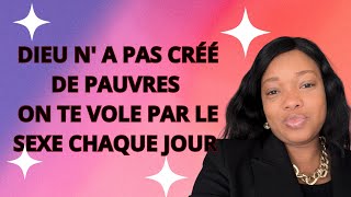 DIEU NE TA PAS CRÉÉ PAUVRE⚠️TU AS ÉTÉ VOLÉ À TRAVERS LA SEXUALITÉ mon histoire ÉTÉ amp livre offert [upl. by Nesnar132]