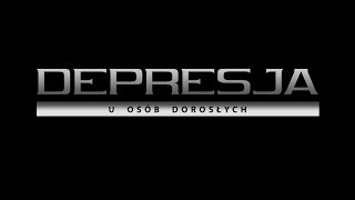 Depresja u osób dorosłych [upl. by Rosalind]