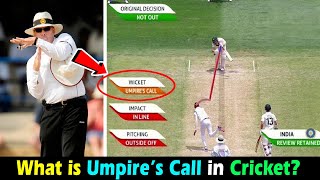 What is Umpires Call in Cricket DRS । डीआरएस में अंपायर कॉल क्या होता हैं [upl. by Capp]