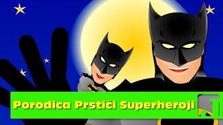 Porodica Prstići  Superheroji  Dečije pesme  Pesme za decu  Finger Family [upl. by Ecilayram]