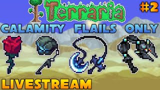 LIVESTREAM  Terraria Calamity Flails Only  Entering Hardmode Today [upl. by Inga]