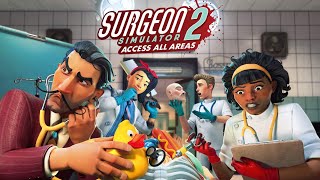 Surgeon Simulator 2 Access All Areas [upl. by Merrily79]