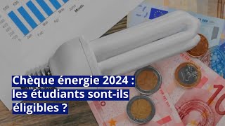 Chèque énergie 2024  les étudiants sontils éligibles [upl. by Nosiram]