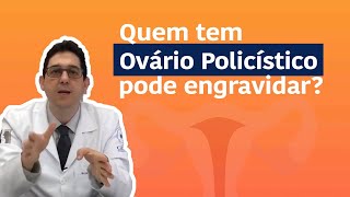 Quem tem ovários policísticos pode engravidar [upl. by Eves751]