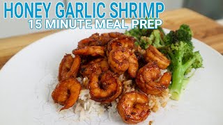 Healthy Honey Garlic Shrimp  15 Minute Meal Prep [upl. by Epotimet]