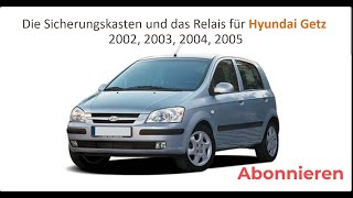 Die Sicherungskasten und das Relais für Hyundai Getz 2002 2003 2004 2005 [upl. by Kakalina]