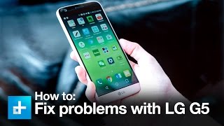 LG G5 Common Problems and How to Fix Them [upl. by Sicular]