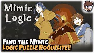 Find the Mimic in this GREAT Logic Puzzle Roguelite  Lets Try Mimic Logic [upl. by Ialocin]