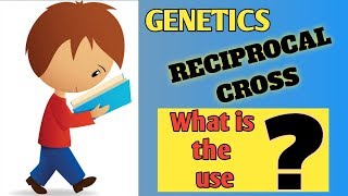 NEET  AIIMS  BIOLOGY  GENETICS  RECIPROCAL CROSS [upl. by Abigail61]