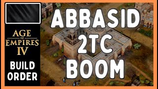 Aoe4  Abbasid 2TC Build Order [upl. by Anirtal]