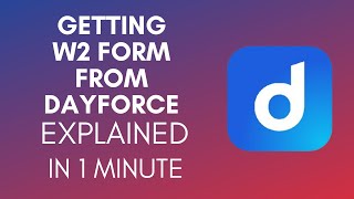 How To Get W2 From Dayforce 2024 [upl. by Tootsie760]
