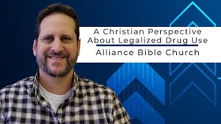 October 13 2024 A Christian Perspective About Legalized Drug Use [upl. by Gulgee498]