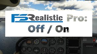 MSFS 2020  FSRealistic Pro  Switched OFFON  Comparison [upl. by Ellsworth]