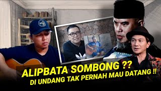 ALIPBATA SOMBONG SEKALI ❗Udah Ngerasa Sukses ❓Di Undang Para Musisi Tapi Tidak Pernah Mau Datang [upl. by Clari440]